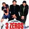 3 ZEROS TOUS LES COUPS SONT PERMIS